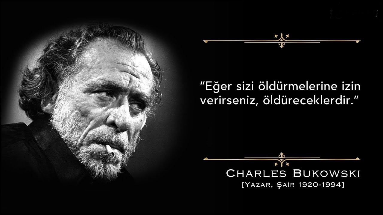 Charles Bukowski Sözleri