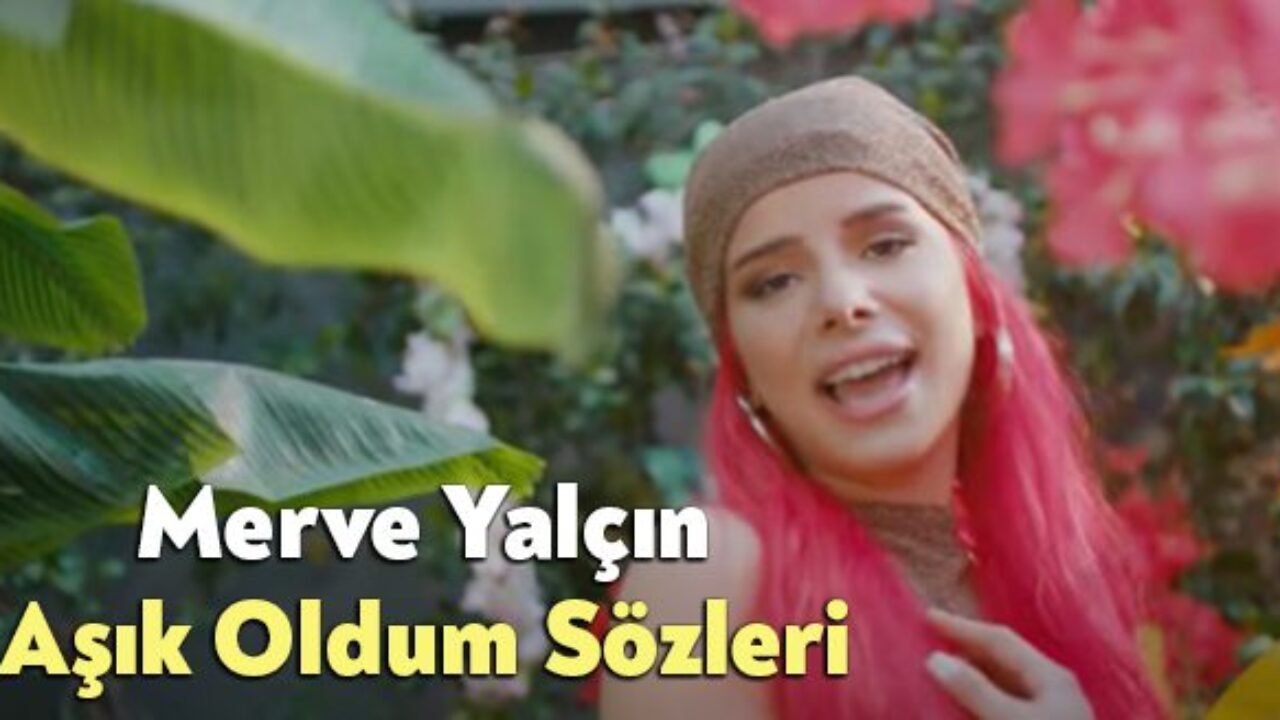 Aşık Oldum Şarkı Sözleri