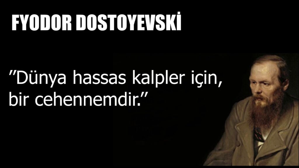 Dostoyevski Sözleri