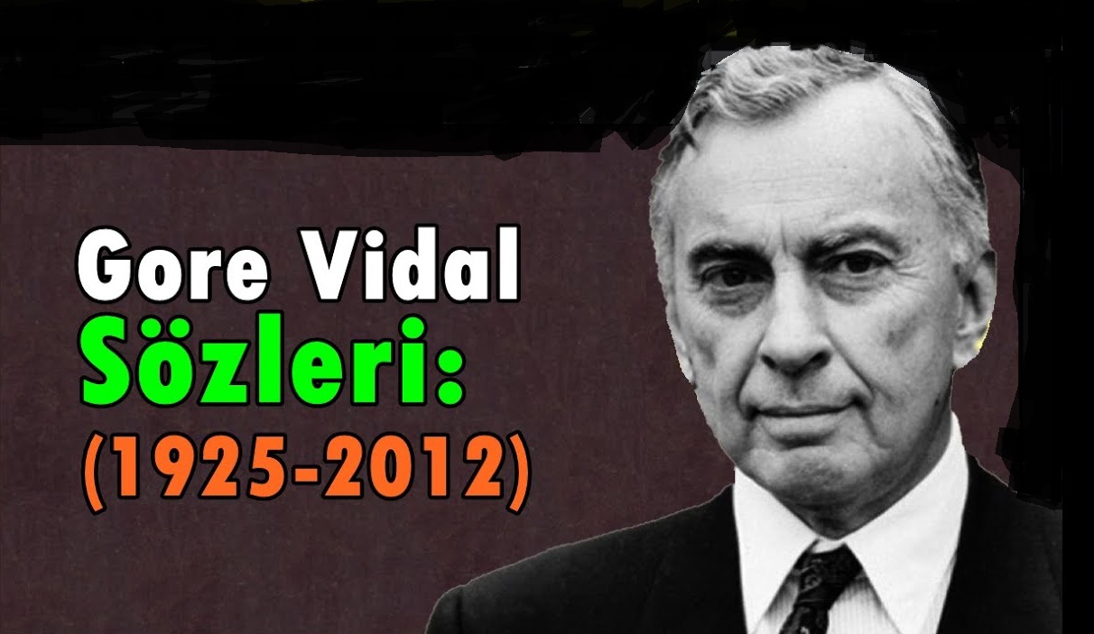 Gore Vidal Sözleri