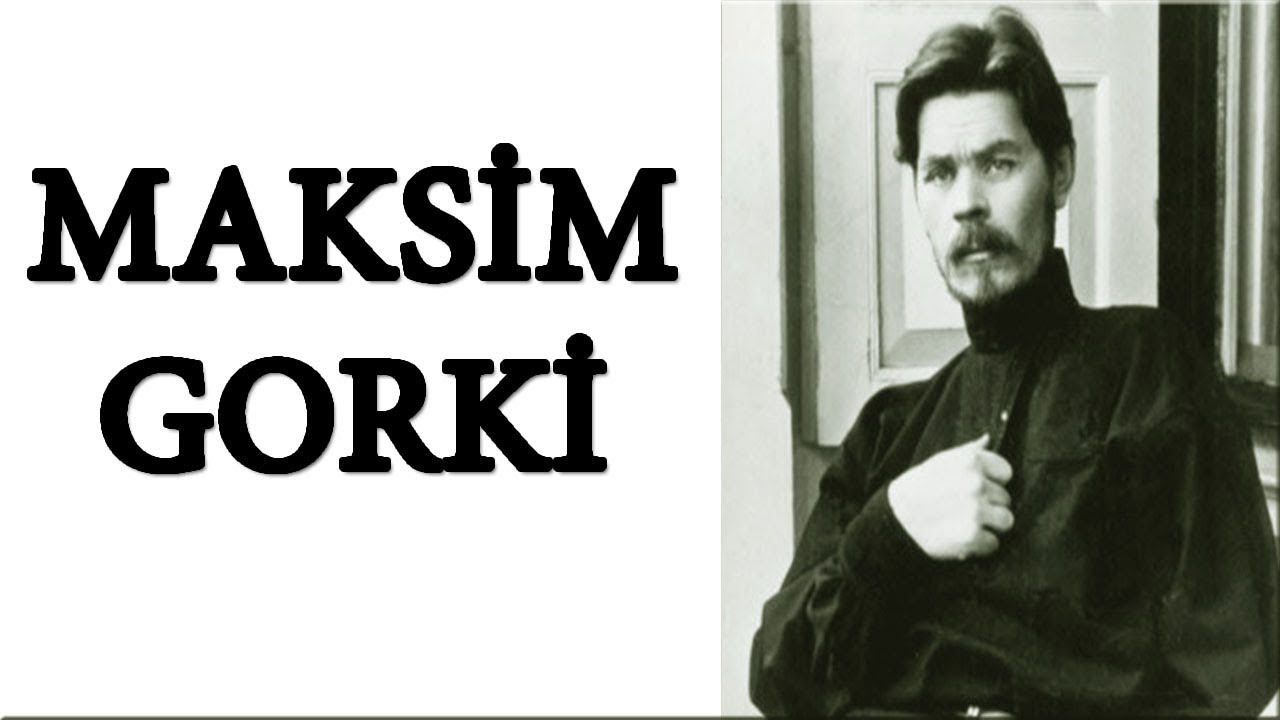 Maksim Gorki Sözleri