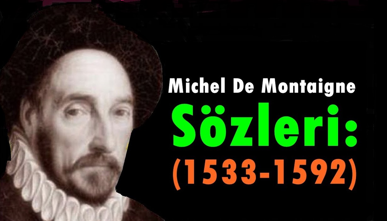 Montaigne Sözleri