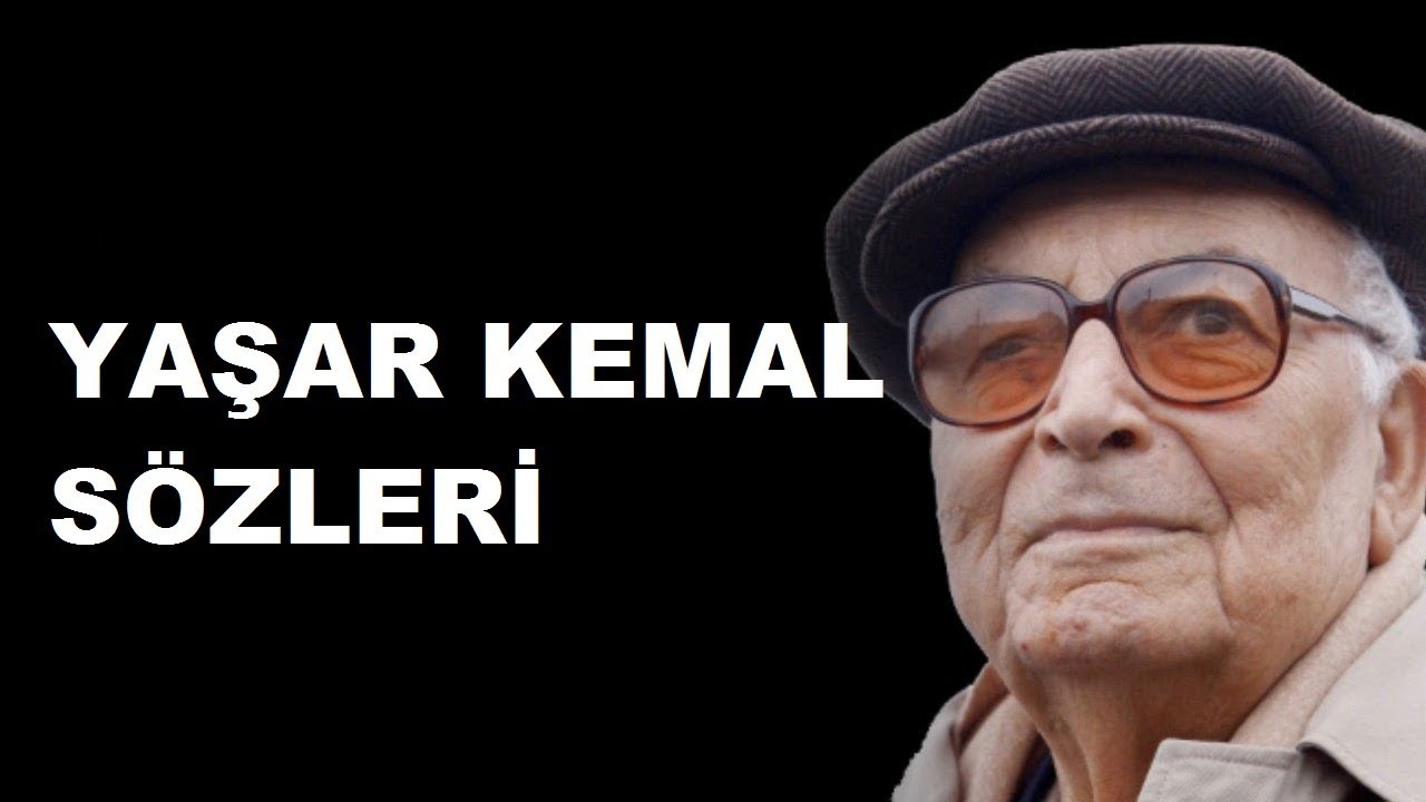 Yaşar Kemal Sözleri