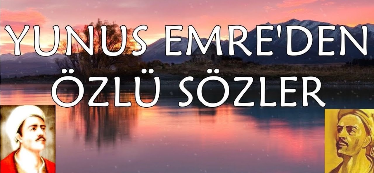 Yunus Emre Sözleri