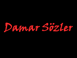 En Güzel Damar Sözler