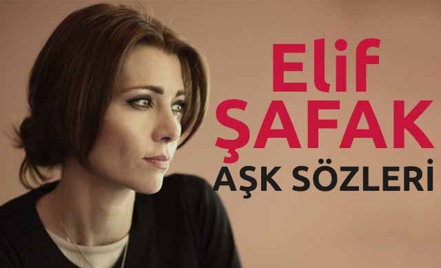 Elif Şafak Sözleri