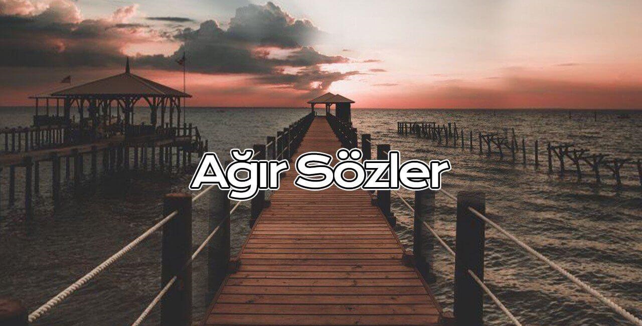 En Ağır Sözler