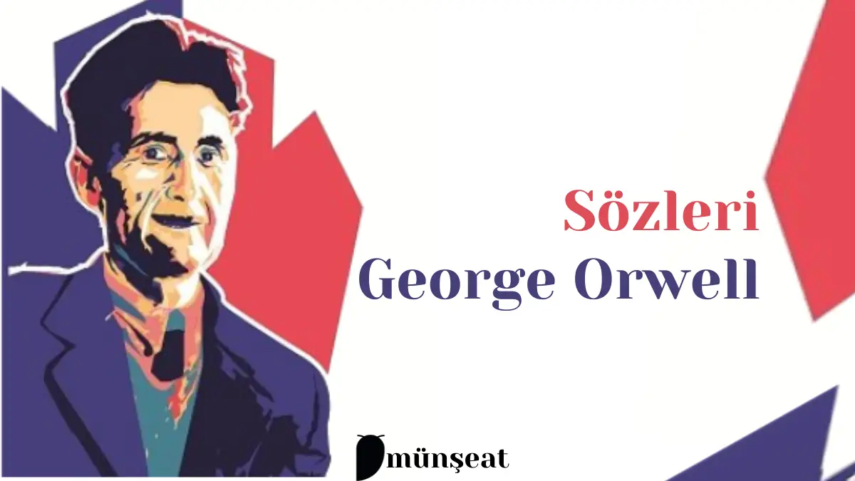 George Orwell Sözleri