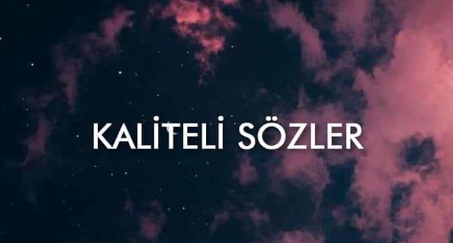 Kaliteli Sözler