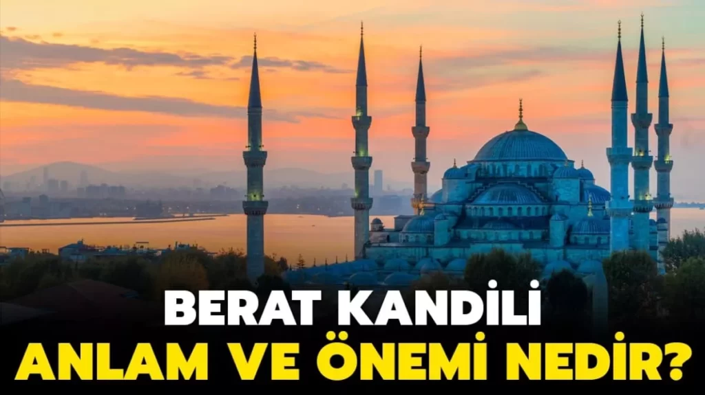 Berat Kandili Anlam ve Önemi