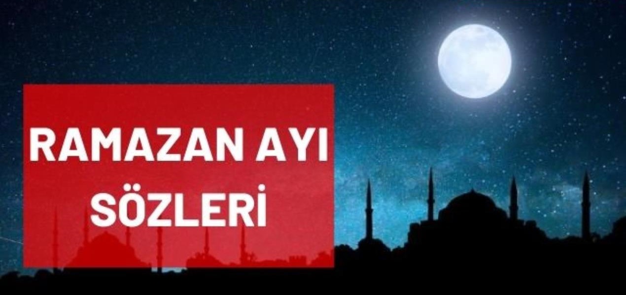 Ramazan Ayı Sözleri