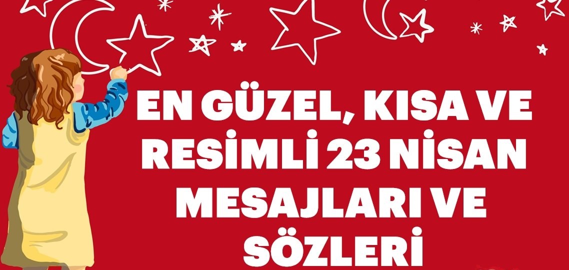 23 Nisan Sözleri