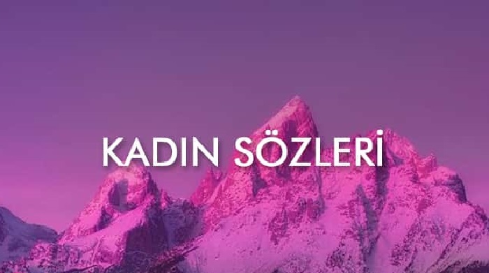 Kadın Sözleri